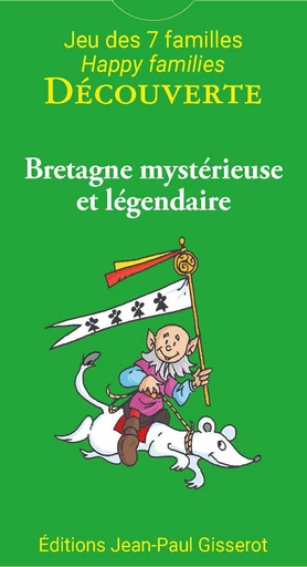 7 Familles DECOUVERTE : Bretagne mystérieuse et légendaire -  - GISSEROT