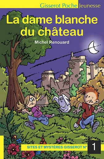 La dame blanche du château - Michel Renouard - GISSEROT