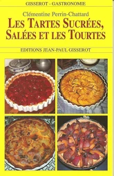 Les tartes sucrées, salées et les tourtes