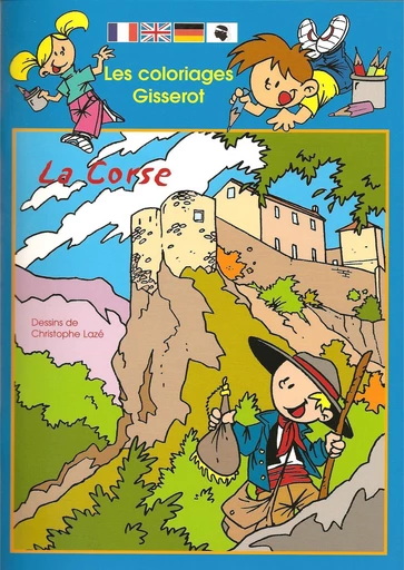 La Corse - Coloriages - Christophe Lazé - GISSEROT