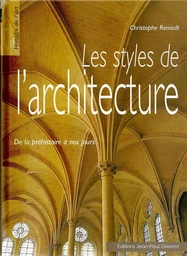 Les styles de l'architecture de la préhistoire à nos jours