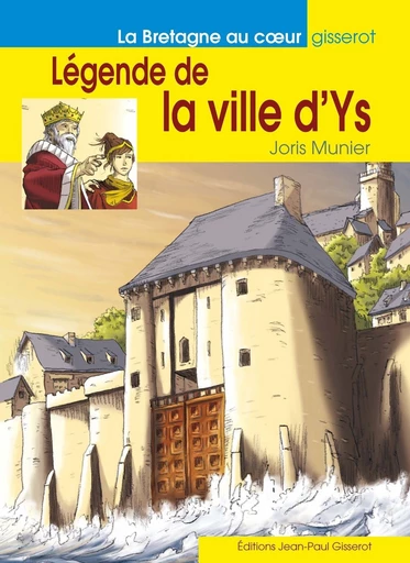 Légende de la ville d'Ys - Joris Munier - GISSEROT