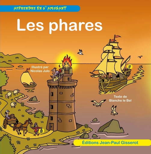 Les phares - Blanche Le Bel - GISSEROT