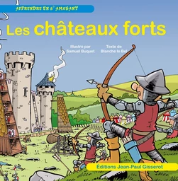 Les châteaux forts