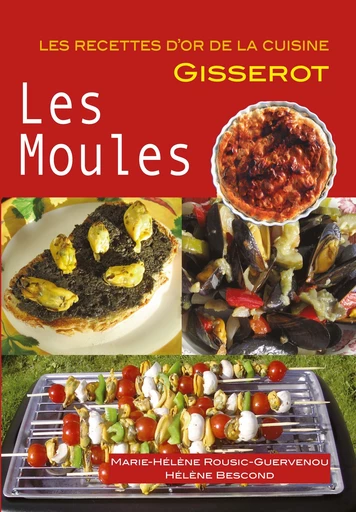 Les moules - Hélène Bescond, Marie-Hélène Rousic-Guervenou - GISSEROT