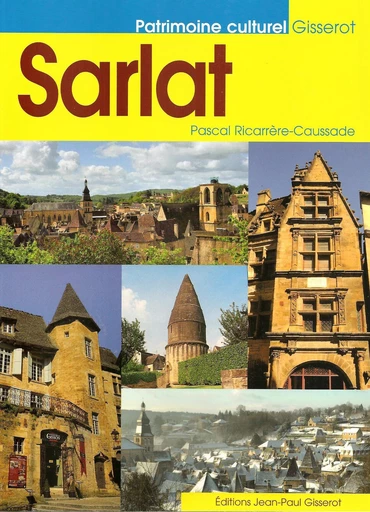 Sarlat - Pascal Ricarrère-Caussade - GISSEROT