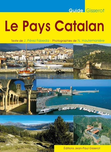 Le pays Catalan - Jeroni Perez i Faixeda - GISSEROT