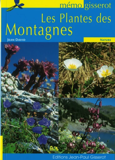 Mémo - Les plantes des montagnes - Jean David - GISSEROT