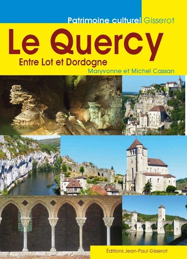 Le Quercy - Maryvonne Cassan, Michel Cassan - GISSEROT