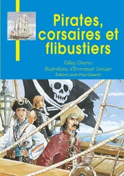 Pirates, corsaires et flibustiers