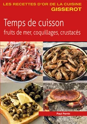 Temps de cuisson, fruits de mer, coquillages, crustacés