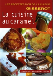 La cuisine au caramel