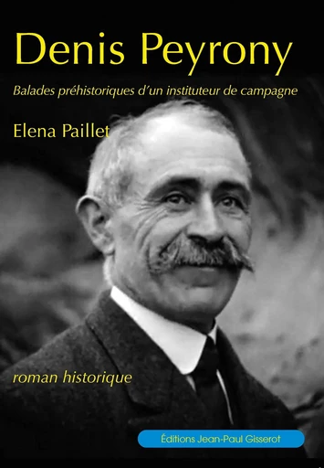 Denis Peyrony - Elena Paillet - GISSEROT