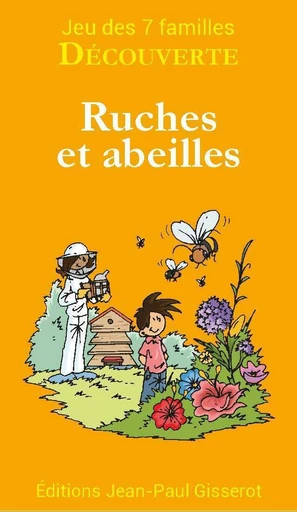 7 familles découverte : ruches et abeilles -  - GISSEROT