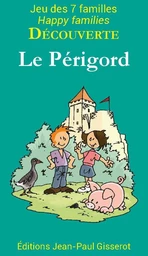 7 familles découverte : Le Périgord