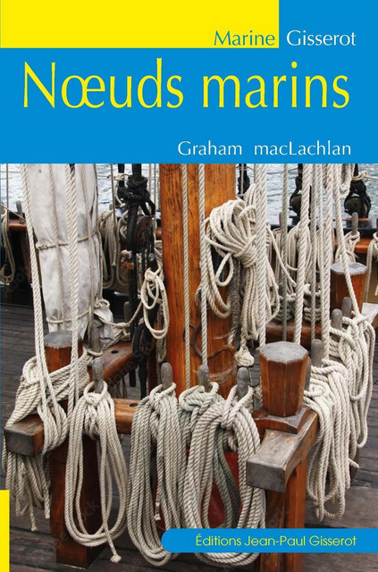Nœuds marins - Graham Maclachlan - GISSEROT