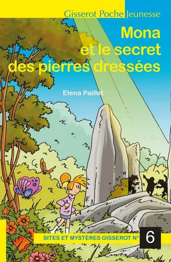 Mona et le secret des pierres dressées - Elena Paillet - GISSEROT