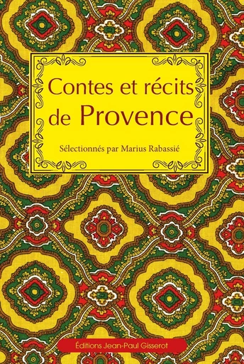 Contes et récits de Provence - Marius Rabassié - GISSEROT